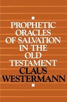 Prophetic Oracles of Salvation in the Old Testament (Paperback)