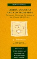 Creeds, Councils and Controversies (Paperback)