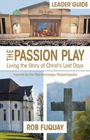 The Passion Play Leader Guide (Paperback)