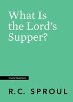 What Is the Lord's Supper? (Paperback)
