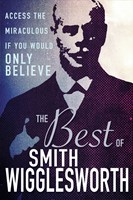 The Best of Smith Wigglesworth (Hard Cover)
