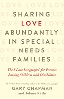 Sharing Love Abundantly in Special Needs Families (Paperback)