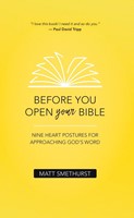 Before You Open Your Bible (Paperback)
