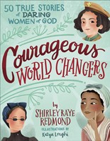 Courageous World Changers (Hard Cover)