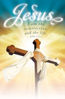 I Am the Resurrection Easter Bulletin (Pack of 100) (Bulletin)