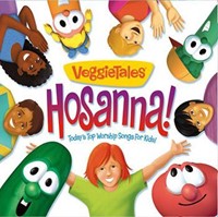 Veggietales Today's Top Worship Songs for Kids: Hosanna! (CD-Audio)