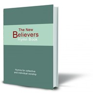 The New Believer's Hymn Book (Hard Cover)