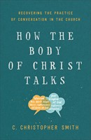 How the Body of Christ Talks (Paperback)