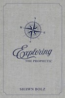 Exploring the Prophetic (Hard Cover)