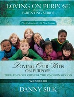 Loving Our Kids on Purpose Workbook (Paperback)