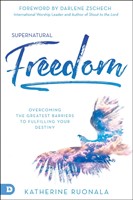 Supernatural Freedom (Paperback)