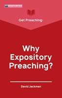 Get Preaching: Why Expository Preaching (Paperback)