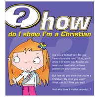 How Do I Show I'm a Christian? (Pack of 25)