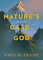 Nature's Case for God (Paperback)