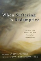 When Suffering is Redemptive (Paperback)