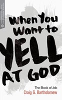When You Want to Yell at God (Paperback)