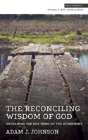 The Reconciling Wisdom of God (Paperback)