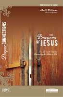 The Prayers of Jesus Participant Guide (Paperback)