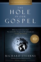 Hole in Our Gospel, The (10th Anniversary Edition) (Paperback)