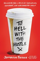 To Hell with the Hustle (Paperback)