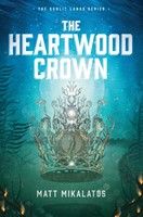 The Heartwood Crown (Paperback)