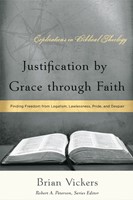 Justification by Grace Through Faith (Paperback)