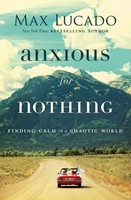 Anxious for Nothing (Paperback)