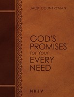God's Promises for Your Every Need (NKJV, Large Text)