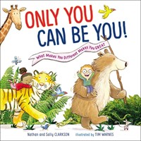 Only You Can Be You! (Hard Cover)