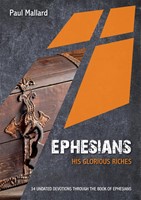 Ephesians: His Glorious Riches (Paperback)