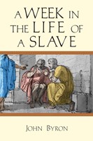 Week in the Life of a Slave, A (Paperback)