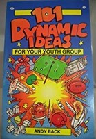 101 Dynamic Ideas for Your Youth Group (Paperback)