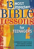 The 13 Most Important Bible Lessons for Teenagers (Paperback)