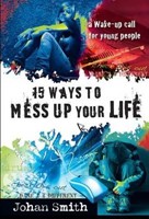 15 Ways to Mess up Your Life (Paperback)