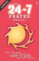 The 24-7 Prayer Manual (Paperback)