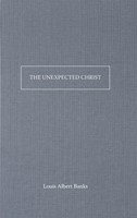 The Unexpected Christ (Paperback)
