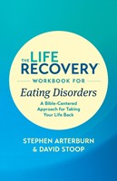The Life Recovery Workbook for Eating Disorders (Paperback)