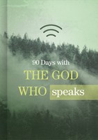 90 Days with the God Who Speaks (Hard Cover)