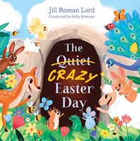The Quiet/Crazy Easter Day (padded) (Board Book)