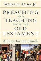 Preaching and Teaching from the Old Testament (Paperback)