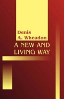 New and Living Way, A (Paperback)