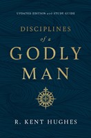 Disciplines of a Godly Man (Hard Cover)