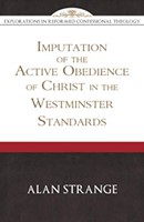 The Imputation of the Active Obedience of Christ (Paperback)