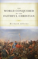 The World Conquered by the Faithful Christian (Paperback)