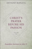 Christ's Prayer Before His Passion, 2 Volumes (Hard Cover)