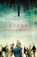 Every Stolen Breath (Hard Cover)