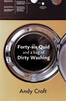 Forty-Six Quid and a Bag of Dirty Washing (Paperback)