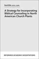 Strategy for Incorporating Biblical Counseling, A (Paperback)