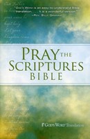 Pray the Scriptures Bible (Hard Cover)