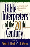 Bible Interpreters of the 20th Century (Paperback)